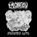 EXECRATION / Excreted Guts []