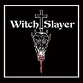 WITCHSLAYER / Witchslayer (METAL MASSACRE IV 収録バンド！) []