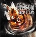 DIVERCIA / Cycle Of Zero []