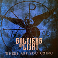 SOLDIERS OF LIGHT / Where Are You Going []
