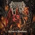 THE TROOPS OF DOOM / Prelude to Blasphemy (+ ALL EPS) []