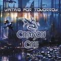 CRIMSON CRY / Waiting for Tomorrow (1st album) []