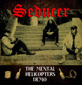 SEDUCER (UK) / The Mental Helicopters Demo []