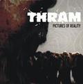 THRAM / Pictures of Reality []