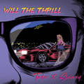WILL THE THRILL / Take it Sleazy　（推薦盤！！） []