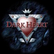 N.W.O.B.H.M./DARK HEART / Dark Heart (CHANGE OF HEARTのVo.によるNWOBHMバンド復活作！)