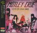MOTLEY CRUE / Live in USA 1982 (Alive the Live) []