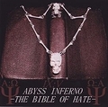ABYSS INFERNO / The Bible of Hate (CDR) []