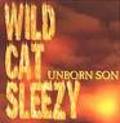 WILD CAT SLEEZY / Unborn Son []