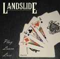 LANDSLIDE / Play Learn Lose []
