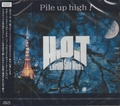 S.HIROMI solo work's H.O.T / Pile up high! (鈴木広美氏のNewプロジェクト！) []