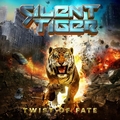 SILENT TIGER / Twist Of Fate []