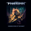 HEAVY METAL/PHANTASM / Undercover Of The Night (女性Vo.の幻のNWOBHMバンド！！)