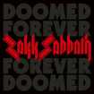 HEAVY METAL/ZAKK SABBATH / Doomed Forever Forever Doomed (2CD/digi)