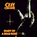 OZZY OSBOURNE / DIARY OF A DEAD ROSE []
