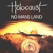 N.W.O.B.H.M./HOLOCAUST / No Mans Land (digi/2024 reissue)