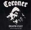 THRASH METAL/CORONER / Death Cult (collectors CD)