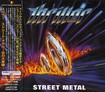 HEAVY METAL/THRILLER / Street Metal (国内盤)