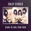 GLAM/SALLY STEELE / Alone in Love 1988-1989 (女性Vo.の80sハード・ポップの秘宝、サリー・スティール！！！)