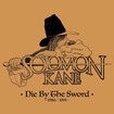 HARD ROCK/SOLOMON KANE / Die By The Sword 1986-1991 (US EPIC METAL!!)