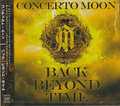 CONCERTO MOON / Back Beyond Time (ʏ)y5/1z []