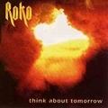 ROKO / Think about Tomorrow []