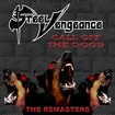 HEAVY METAL/STEEL VENGEANCE / Call Off the Dogs (digi) (2012 reissue)