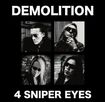 JAPANESE BAND/DEMOLITION / 4SNIPER EYES (12/20発売)【予約商品】