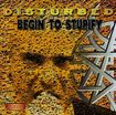 コレクターズ商品/DISTURBED - BEGIN TO STUPIFY(1CDR)