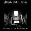 JAPANESE BAND/Bleed Like Rain / Anthems for the Shattered Me