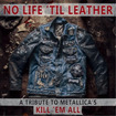 HEAVY METAL/V.A / No Life 'til Leather - A Tribute To Metallica's Kill Em All (digi)