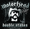 /MOTORHEAD - DOUBLE STAKES(1CDR+1DVDR)