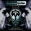 /QUEENSRYCHE - THE ONLY TIME I FELT STRONG(2CDR)
