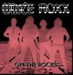 N.W.O.B.H.M./WHITE ROXX / On The Rocks