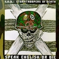 S.O.D. / Speak English or Die []
