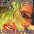 EXCITER / Unveiling the Wicked []