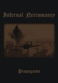 INFERNAL NECROMANCY / Propaganda (DVD)[]