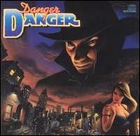 DANGER DANGER / Danger Danger[]