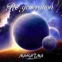MAHATMA / Re generation []