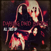 DARLING DIED SUICIDE / All Tied Up[]