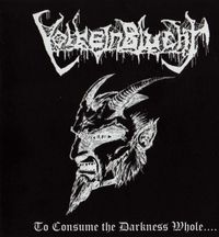 VOKIEN BLUCHT / To Consume the Darkness Whole....(アウトレット）[]