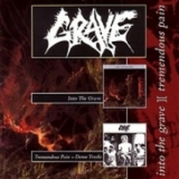 GRAVE / Into the Grave/Tremendous Pain + Demo Tracks[]