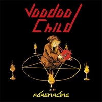 VOODOO CHILD / Adrenaline []
