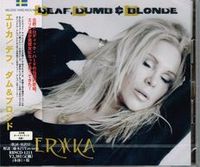 ERIKA / Deaf Dumb & Blonde (国内盤）　（特典：生写真）[]