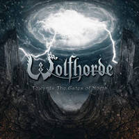 WOLFHORDE / Towards the Gate of North[]