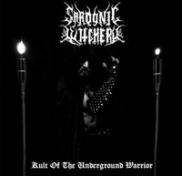 SARDONIC WITCHERY / Kult Of The Underground Warrior[]