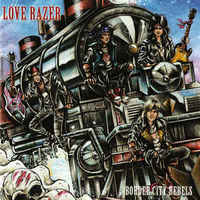 LOVE RAZER / Border City Rebels (NEW ALBUM !!)　ステッカー付[]