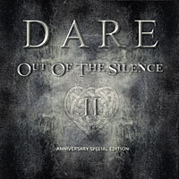 DARE / Out of the Silence II Anninversary Special Edition[]