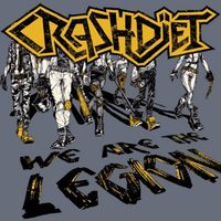 CRASHDIET / We are the Legions (7”）[]