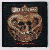 BOLT THROWER / Who dare wins (SP)[]